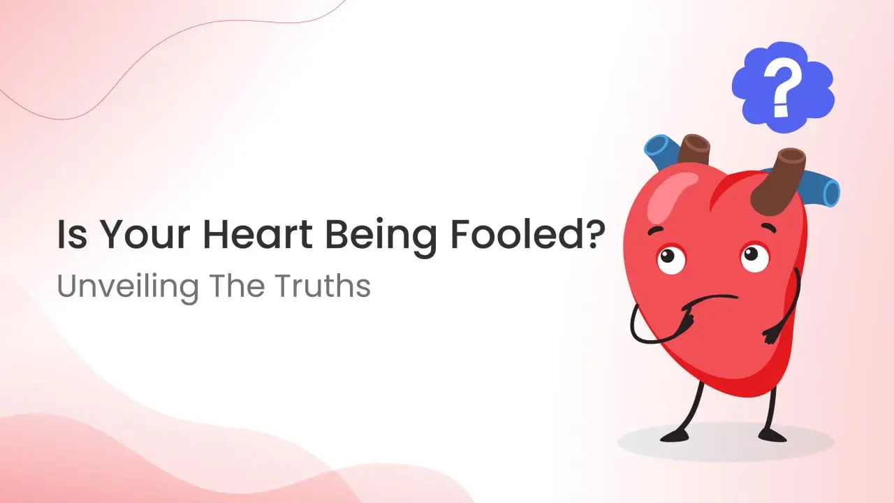 Don’t be fooled by Heart Health Myths