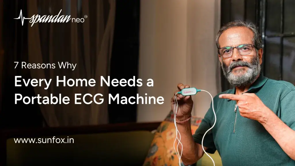 7 Reasons Why Every Home Needs a Portable ECG Machine