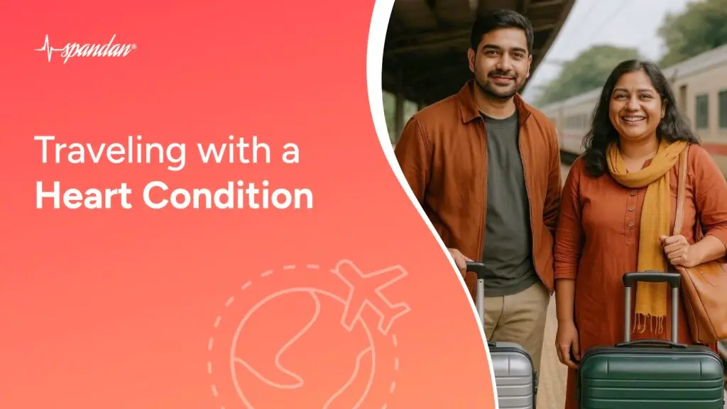 Traveling with a Heart Condition: A Complete Safety Checklist